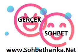 Gerçek Sohbet Siteleri-Sohbetharika.Net